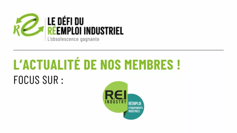 Bannière - L'actualité de nos membres : REI Industry